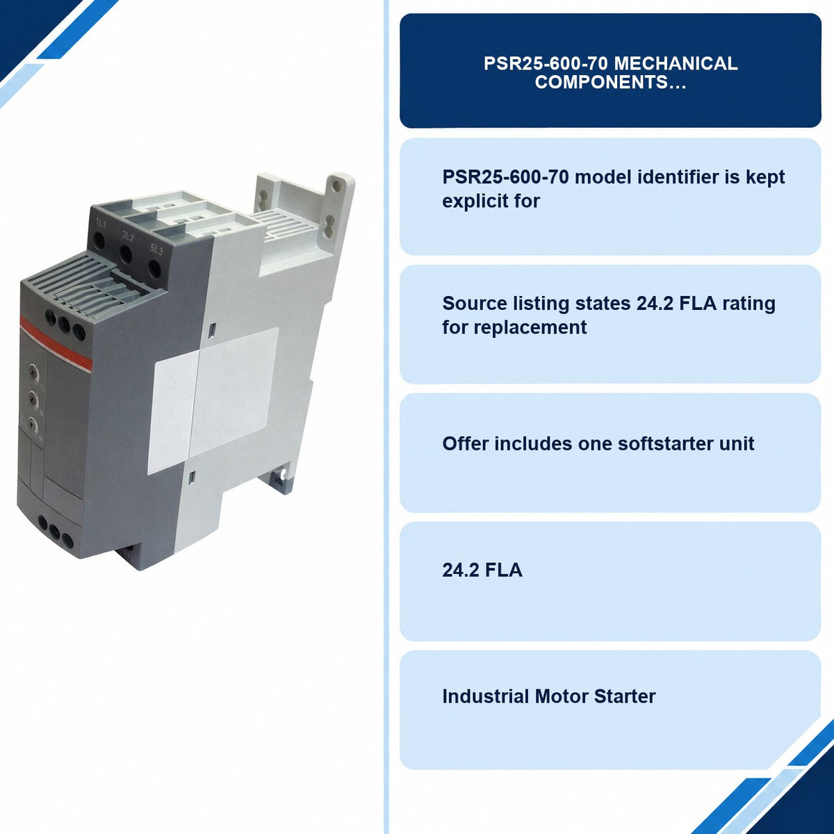 PSR25-600-70 Mechanical Components specifications and delivery information